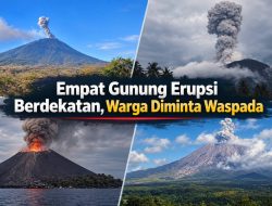 Empat Gunung Erupsi Berdekatan, Warga Diminta Waspada
