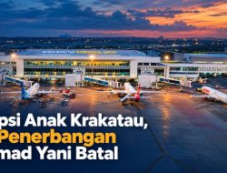 Erupsi Anak Krakatu, 32 Penerbangan Ahmad Yani Batal