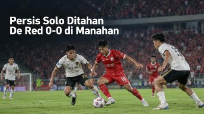 Persis Solo Ditahan De Red 0-0 di Manahan