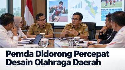 Pemda Didorong Percepat Desain Olahraga Daerah